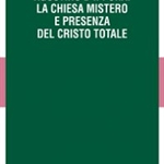 Pubblicazione sulla Chiesa mistero e presenza del Cristo totale in Agostino Pubblicazione sulla Chiesa mistero e presenza del Cristo totale in Agostino