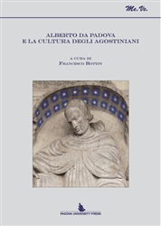 Pubblicazione: Alberto da Padova e la cultura degli agostiniani