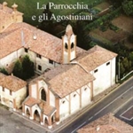"Chiavenna Landi. La Parrocchia e gli Agostiniani" "Chiavenna Landi. La Parrocchia e gli Agostiniani"