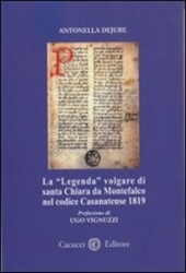 La "Legenda" volgare di Santa Chiara da Montefalco La "Legenda" volgare di Santa Chiara da Montefalco