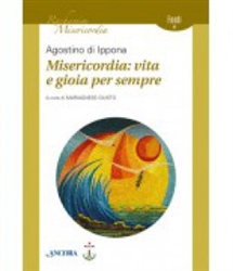Pubblicazione sul tema della misericordia in Agostino Pubblicazione sul tema della misericordia in Agostino