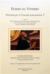 "Egidio da Viterbo. Orazioni per il Concilio Lateranense V" "Egidio da Viterbo. Orazioni per il Concilio Lateranense V"