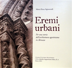 "Eremi urbani. Per una storia dell'architettura agostiniana in Abruzzo"