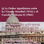 "L’Ordine agostiniano tra la grande guerra mondiale (1914) e il Concilio Vaticano II (1962)"